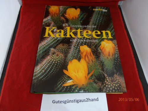 Enzyklopädie der Kakteen und Sukkulenten: 400 Kakteen- und Sukkulentenarten. Pflanzenempfehlungslisten (monte von DUMONT)