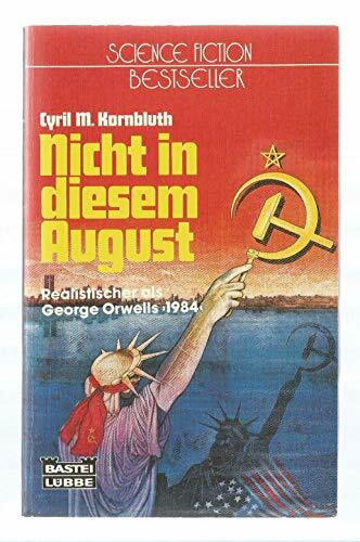 Nicht in diesem August. ( Science Fiction).
