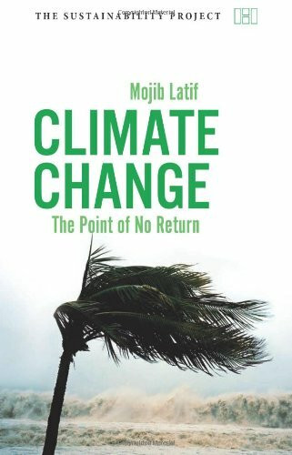 Climate Change: The Point of No Return (The Sustainability Project)