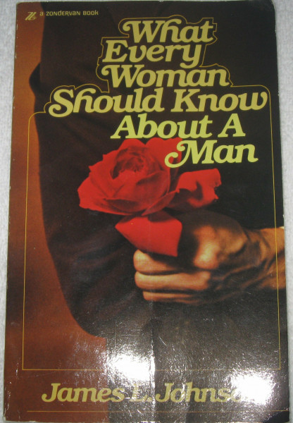 What Every Woman Should Know About a Man