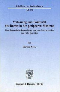 Verfassung und Positivität des Rechts in der peripheren Moderne