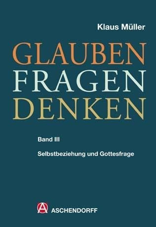 Glauben - Fragen - Denken