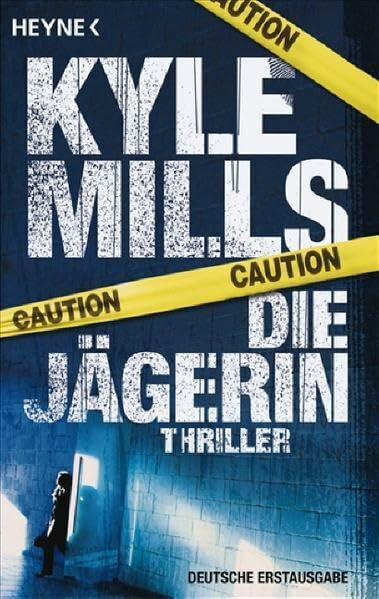 Die Jägerin: Thriller: Thriller. Deutsche Erstausgabe