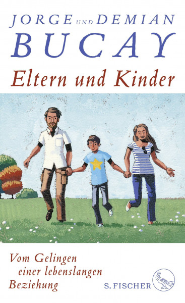 Eltern und Kinder: Vom Gelingen einer lebenslangen Beziehung