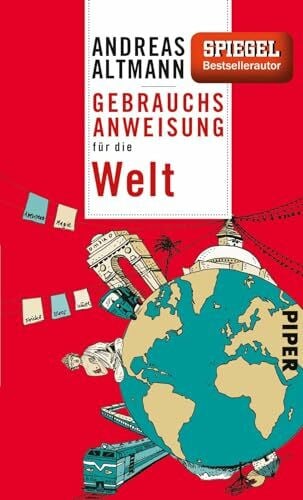 Gebrauchsanweisung für die Welt: 8. aktualisierte Auflage 2016