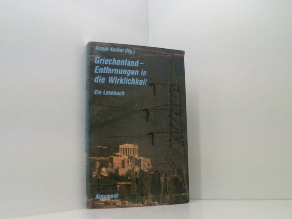 Griechenland: Entfernungen in die Wirklichkeit