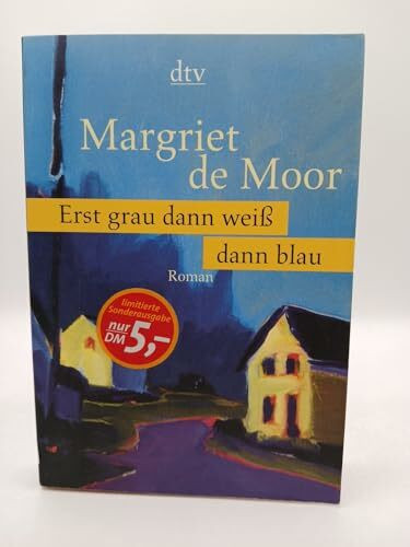 Erst grau dann weiß dann blau (dtv Unterhaltung)