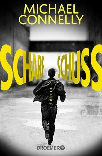 Scharfschuss: Thriller (Die Harry-Bosch-Serie, Band 17)