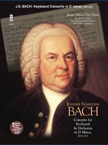 J.S. Bach - Concerto in D Minor, Bmv1052: Piano Book/2-CD Pack (Music Minus One (Numbered)): D Minor, D-Moll BWV1052