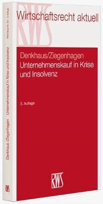 Unternehmenskauf in Krise und Insolvenz