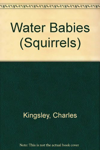 Water Babies (Squirrels S.)