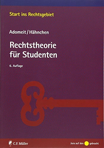 Rechtstheorie für Studenten (Start ins Rechtsgebiet)