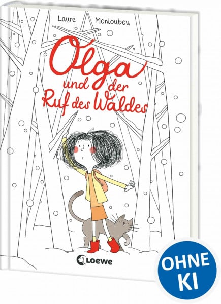 Olga und der Ruf des Waldes: Ein zauberhaftes Abenteuer voller stiller Magie - Kinderbuch über die Kraft der Einzigartigkeit und die Stärke des Andersseins ab 8 Jahren