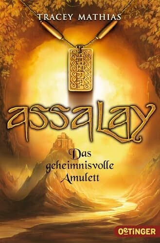 Assalay 1. Das geheimnisvolle Amulett