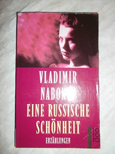 Eine russische Schönheit: Erzählungen