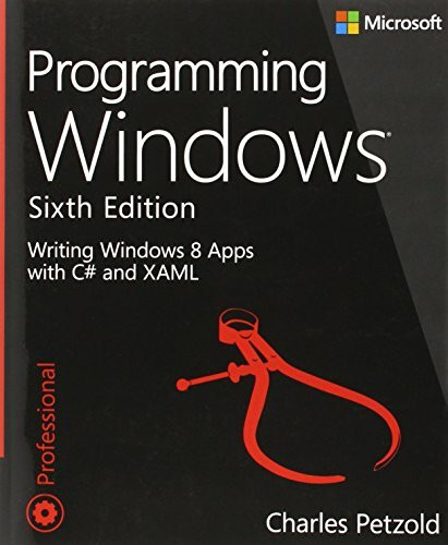 Programming Windows®: Writing Windows 8 Apps with C sharp and XAML