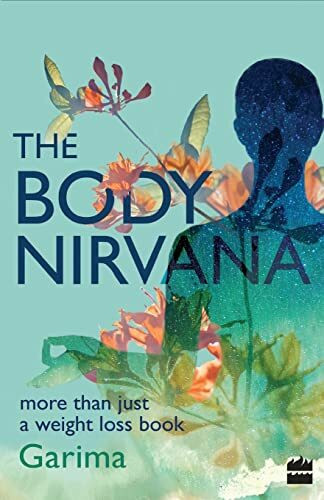 The Body Nirvana: More Than Just a Weight-Loss Book