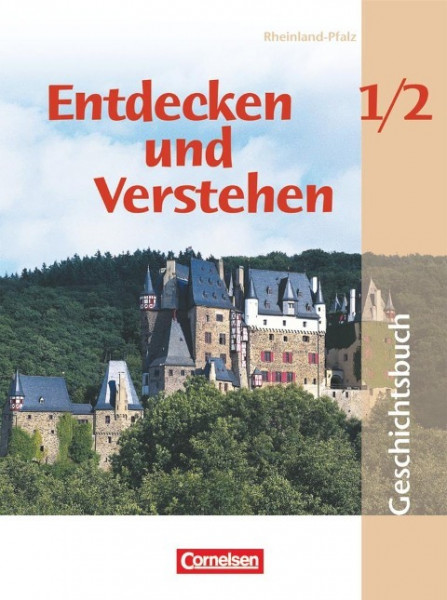 Entdecken und Verstehen 1/2. Geschichtsbuch. Erweiterte Ausgaben. Neubearbeitung. Rheinland-Pfalz