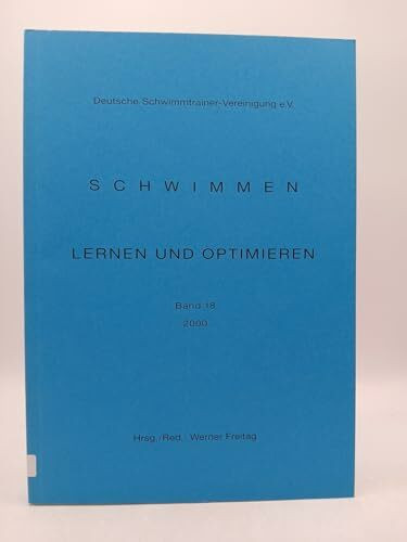 Schwimmen - Lernen und Optimieren: Tagung Damp 2000