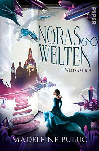 Noras Welten (Noras Welten 2): Weltenbruch