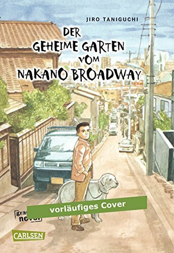 Der geheime Garten vom Nakano Broadway: Graphic Novel