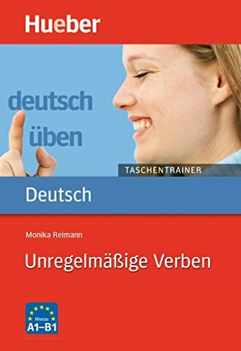 Unregelmäßige Verben A1 bis B1: Buch (deutsch üben Taschentrainer)