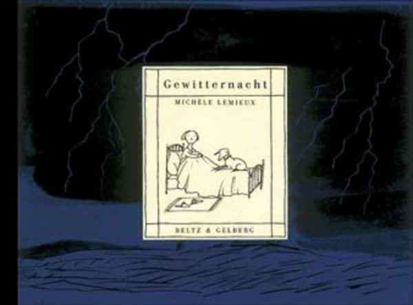 Gewitternacht: Gedanken-Bilder-Buch (Beltz & Gelberg)