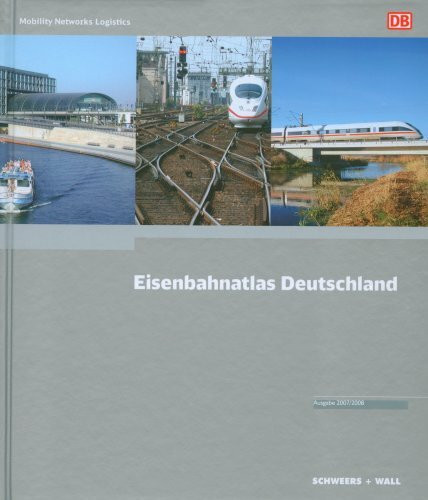 Eisenbahnatlas Deutschland: Railatlas Germany. Ausgabe 2007/2008