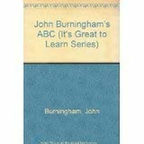 John Burningham's ABC (It's Great to Learn Series)