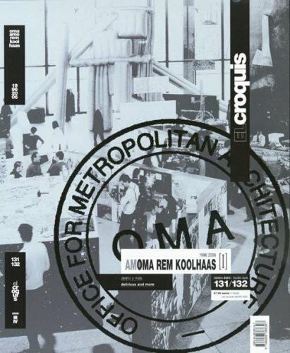 OMA Rem Koolhaas, Volume I: 1996-2006