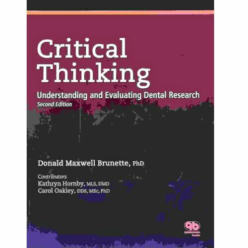 Critical Thinking: Understanding and Evaluating Dental Research