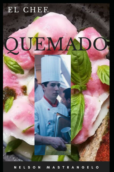 El Chef Quemado (LIBROS SOBRE SALUD GENERAL, Band 1)