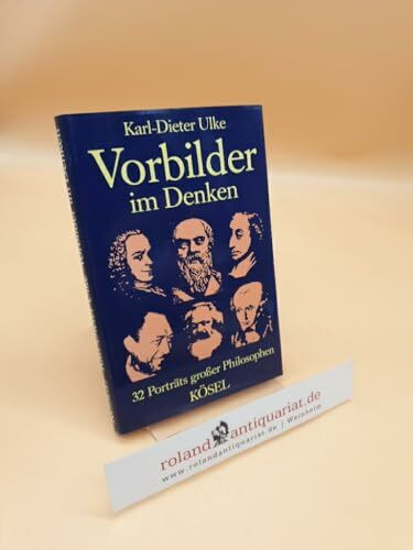 Vorbilder im Denken. 32 Porträts großer Philosophen
