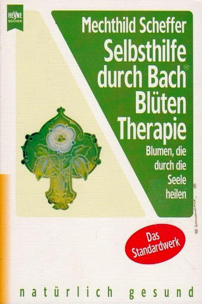 Selbsthilfe durch Bach-Blütentherapie