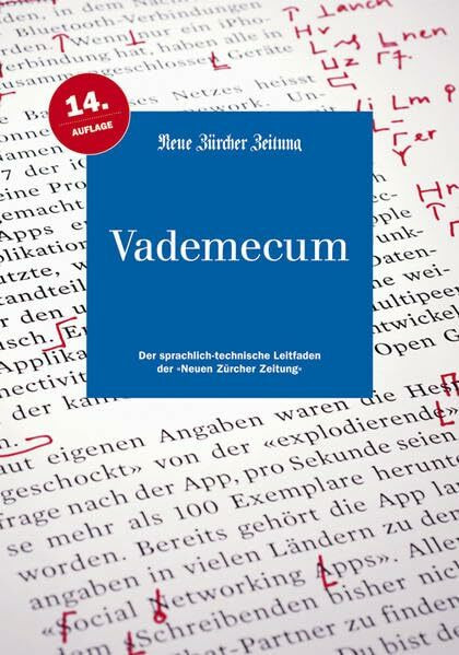 Vademecum: Der sprachlich-technische Leitfaden der Neuen Zürcher Zeitung