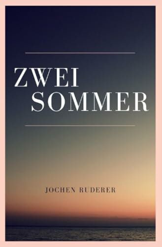 Zwei Sommer