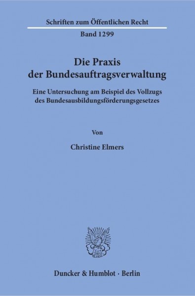 Die Praxis der Bundesauftragsverwaltung