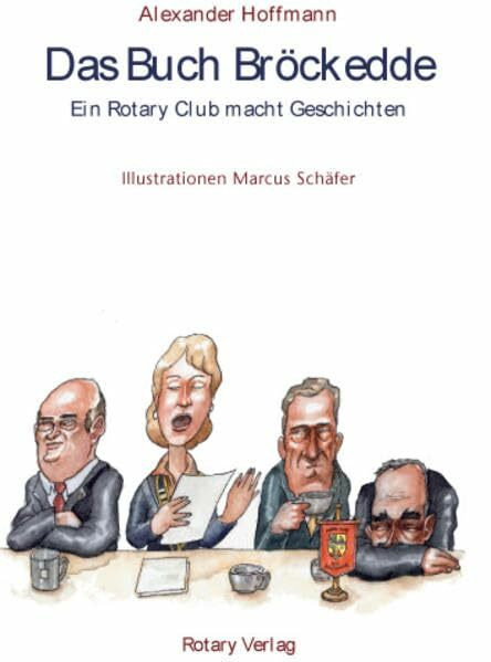 Das Buch Bröckedde: Ein Rotary Club macht Geschichten