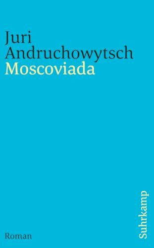 Moscoviada: Roman (suhrkamp taschenbuch)