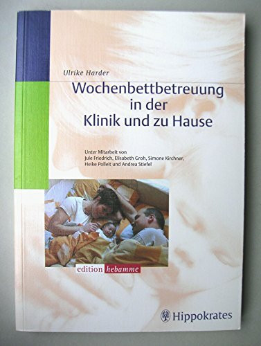 Wochenbettbetreuung in der Klinik und zu Hause