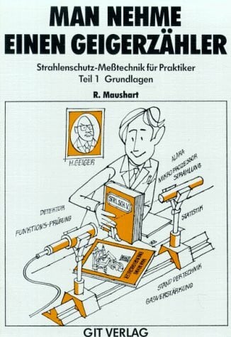 Man nehme einen Geigerzähler, Bd.1, Grundlagen