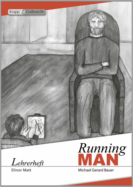 Running MAN – Michael Gerard Bauer – Lehrerheft inkl. Schülerheft: Unterrichtsmaterialien, Aufgaben, Lösungen, Baden-Württemberg, Heft (Sekundarstufe I: Literatur im Unterricht)