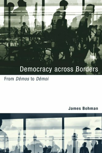 Democracy Across Borders: From Dêmos to Demoi: From Dêmos to Dêmoi (Studies in Contemporary German Social Thought)