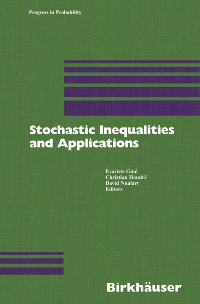Stochastic Inequalities and Applications (Progress in Probability, 56, Band 56)