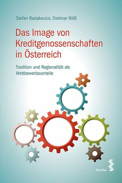 Das Image von Kreditgenossenschaften in Österreich: Tradition und Regionalität als Wettbewerbsvorteile