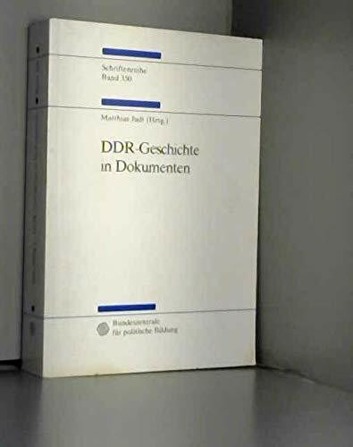 DDR-Geschichte in Dokumenten. Beschlüsse, Berichte, interne Materialien und Alltagszeugnisse