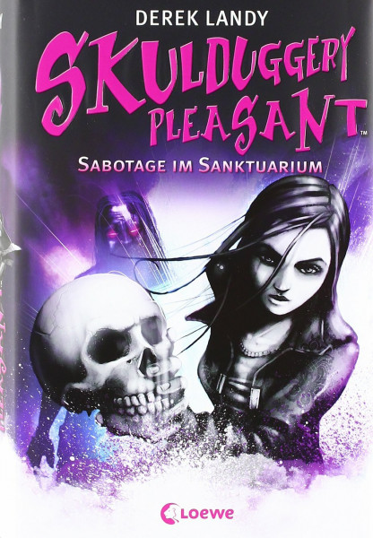 Skulduggery Pleasant (Band 4) - Sabotage im Sanktuarium: Urban-Fantasy-Kultserie mit schwarzem Humor