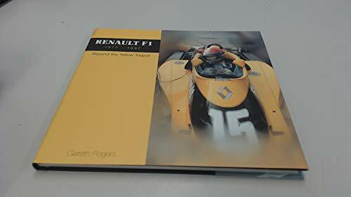 F1 Renault 1977-1997: Beyond the Yellow Teapot