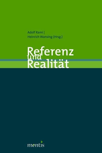 Referenz und Realität Referenz und Realität
