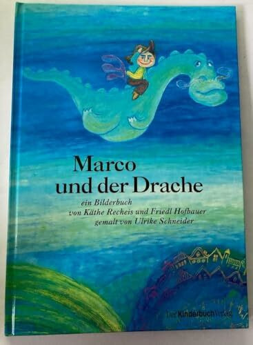Marco und der Drache: Nach einem rumänischen Volksmärchen
